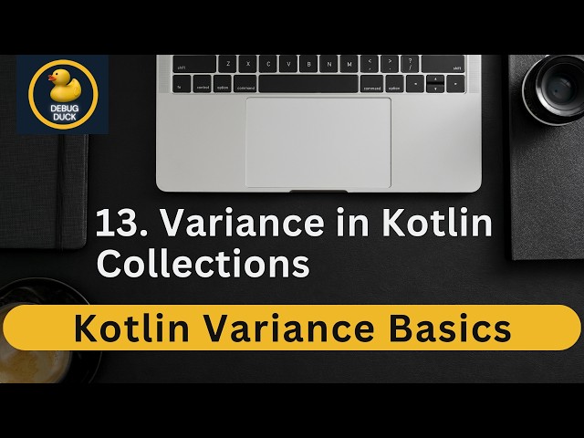 13- Variance in Kotlin Collections