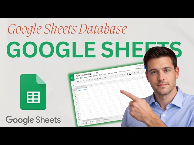 How to Use Google Sheets as a Database (2026 Step-by-Step Beginner Tutorial)