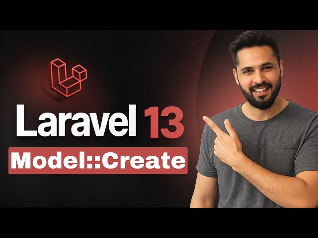 Laravel 13 Tutorial #42 Save Form Data with create() Method & $fillable
