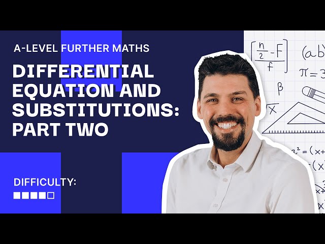 MORE Differential Equations and Substitutions?? Part 2 | A-Level Further Maths