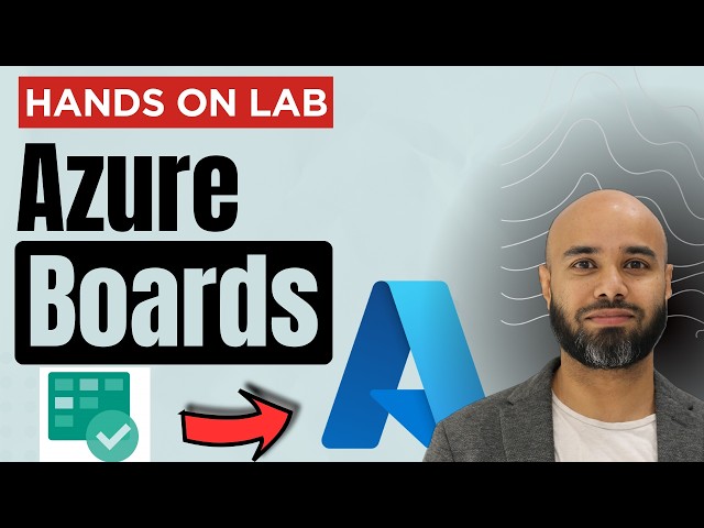 Azure Boards Tutorial for Beginners [Hands-on Lab]