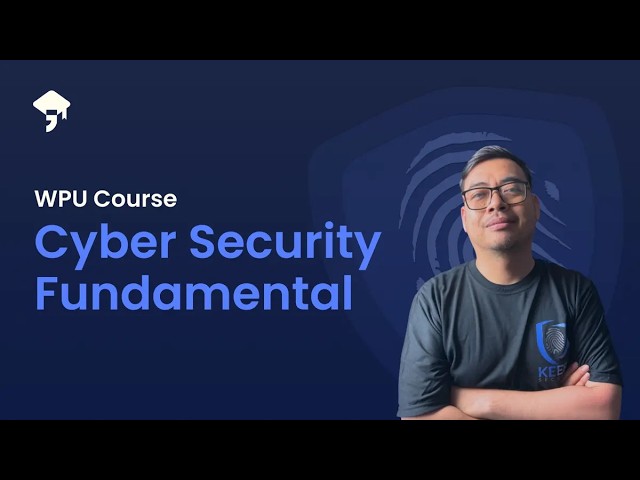 LAUNCHING KELAS FUNDAMENTAL CYBER SECURITY AI di @WPUCOURSE​