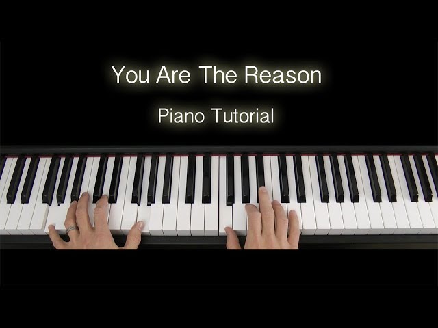Calum Scott You Are The Reason Piano Tutorial