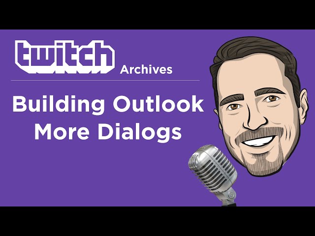 Building Outlook: Still working on Dialogs
