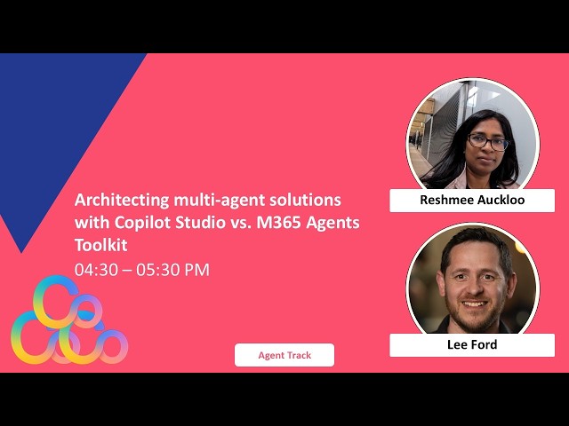 Auckloo & Ford - Architecting multi-agent solutions with Copilot Studio vs. M365 Agents Toolkit