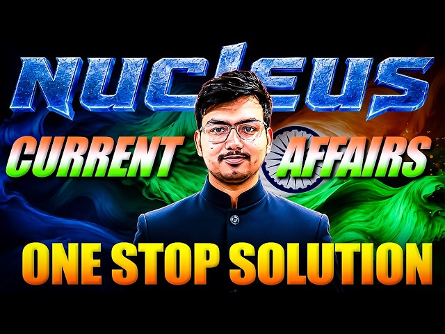 THE NUCLEUS | Monthly Current Affairs Magazine| For UPSC CAPF/CDS/NDA/CSE/PCS | Pathway UPSC