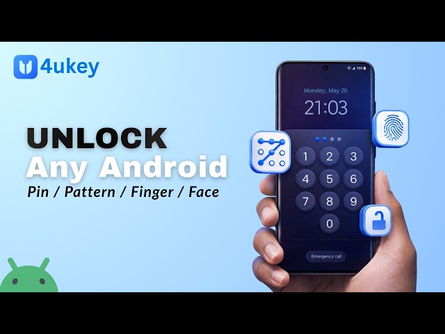 Android Phone Unlocker 2026 - All-in-One Android Unlock Tool Full Guide