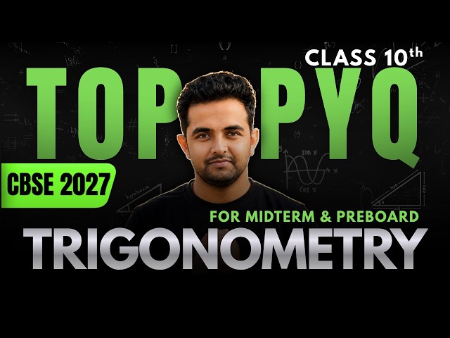 🚀Trigonometry TOP PYQ'S🎯MIDTERM & PREBOARD Preperation | Class 10 Maths | CBSE 2027