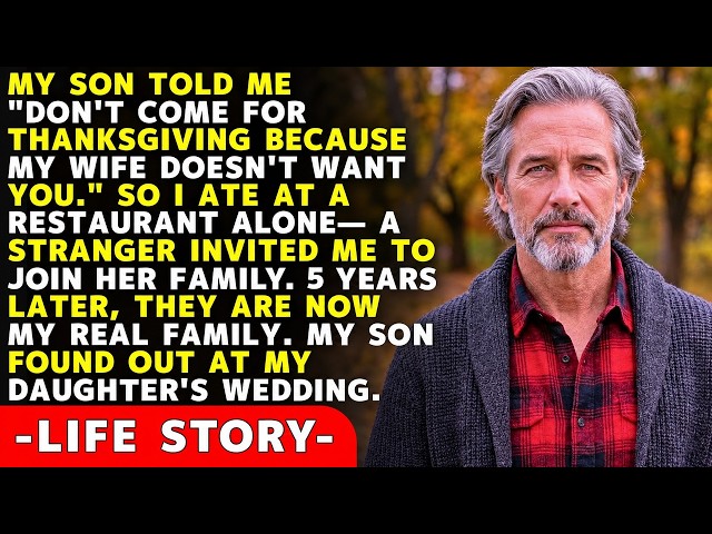 "Don't Come for Thanksgiving, My Wife Doesn't Want You Here," My Son Said—5 Years Later, At His S...