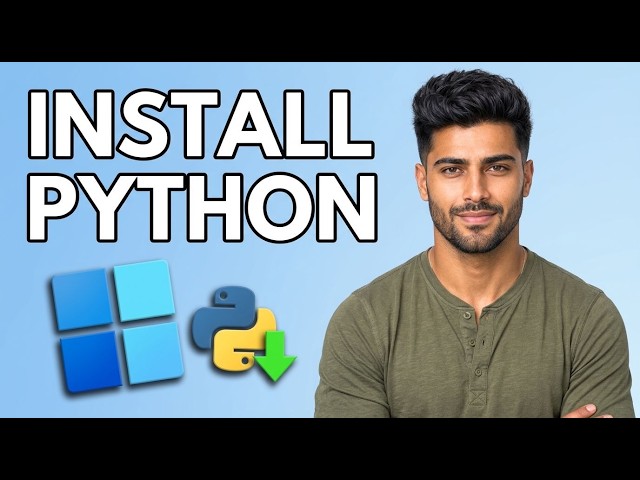 How to Install Python on Windows 11 [2026 Fast Tutorial]