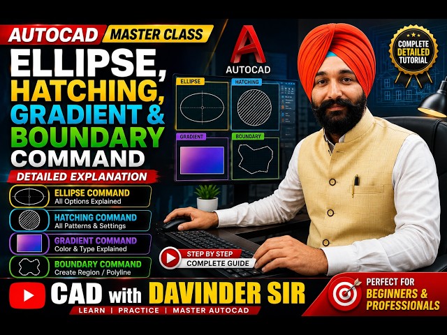 AutoCAD Ellipse, Hatching, Gradient & Boundary Command | Complete Tutorial | CAD with Davinder Sir