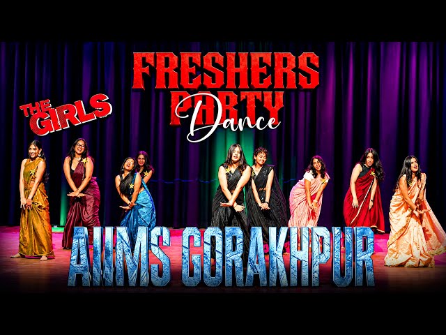THE GIRLS Group Dance at Freshers Party 💃| AIIMS Gorakhpur 🩺✨