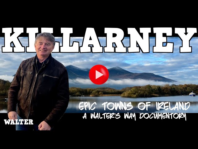 Why Killarney is Ireland’s Must-Visit Destination 🇮🇪 | Walter’s Way Tours