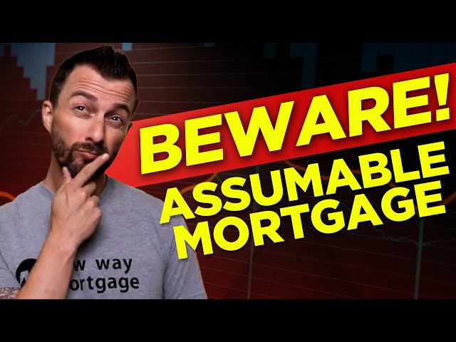 Assumable Mortgage: How it Works? [BEWARE!🚨]