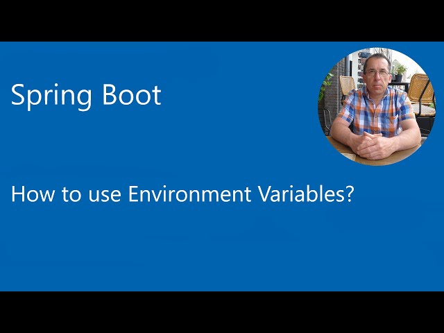 Spring Boot and Environment Variables