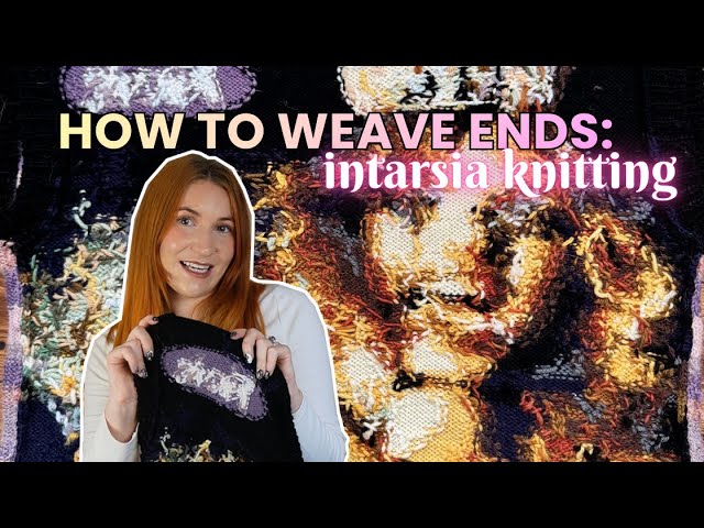 a very simple tutorial for weaving your intarsia ends