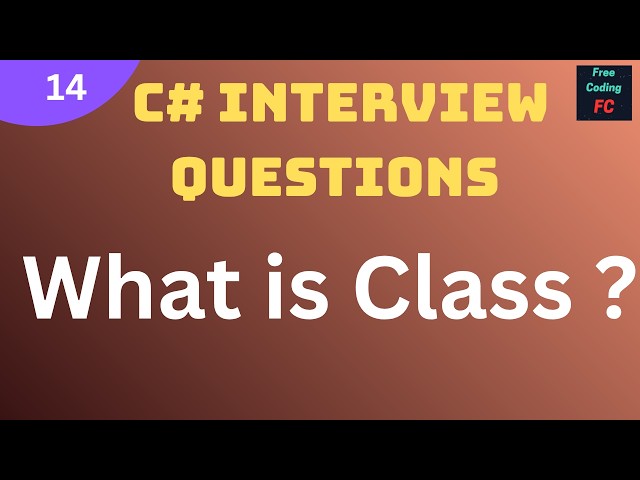 What is a Class ? | C# Interview Questions |