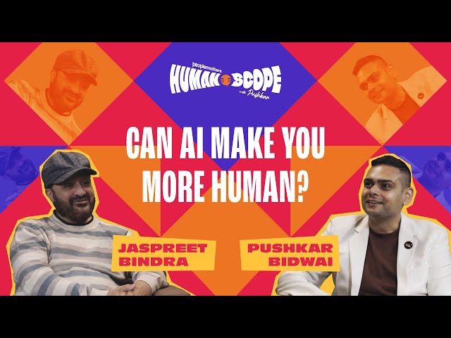 AI is Advancing But Are Humans Falling Behind? | Humanscope Ep 1 ft. Jaspreet Bindra