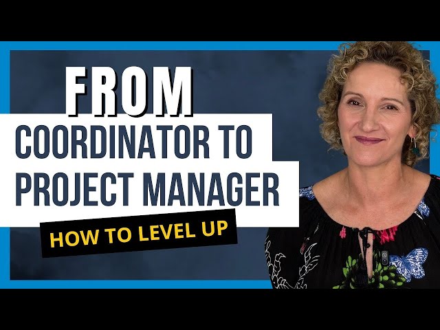 Project Coordinator to Project Manager: The Ultimate Career Growth Roadmap