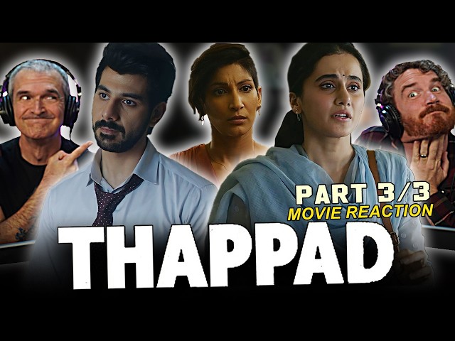 THAPPAD Movie Reaction 3/3! | Taapsee Pannu