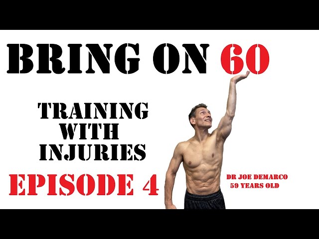 Bring On 60 - Episode 4 - Training With Injuries
