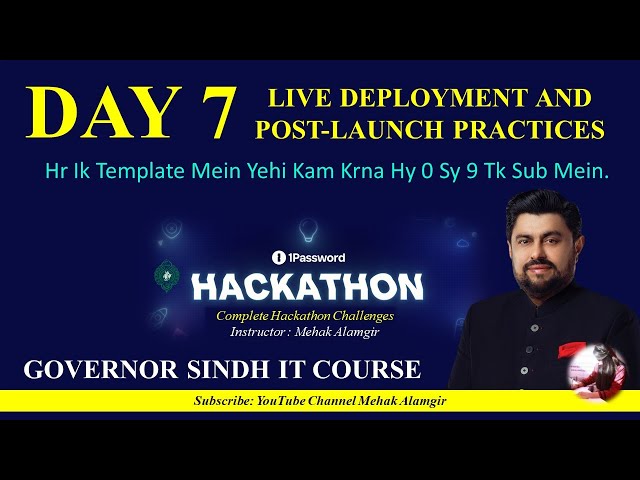 giaic hackathon 3 day 7 | live deploment and post launch