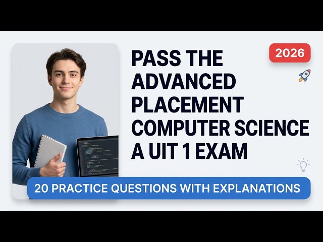 Pass Your AP CSA Unit 1 Exam: 20 Practice Questions WITH Explanations! 🚀