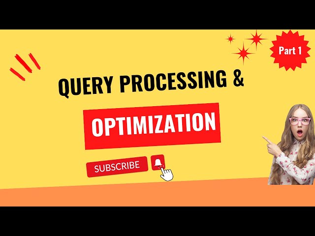 Query Processing and Optimization Part 1 || Advanced Database Managment System (ADBMS)
