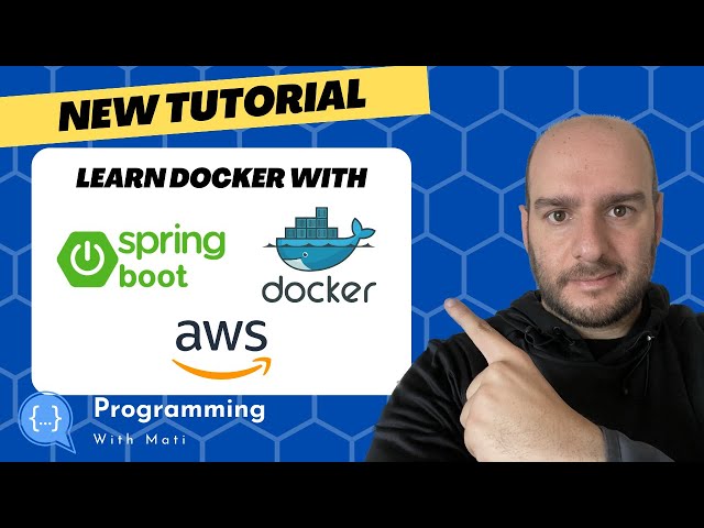 DOCKER for Java Developers | Deploy a Spring-Boot App in AWS! | Tutorial