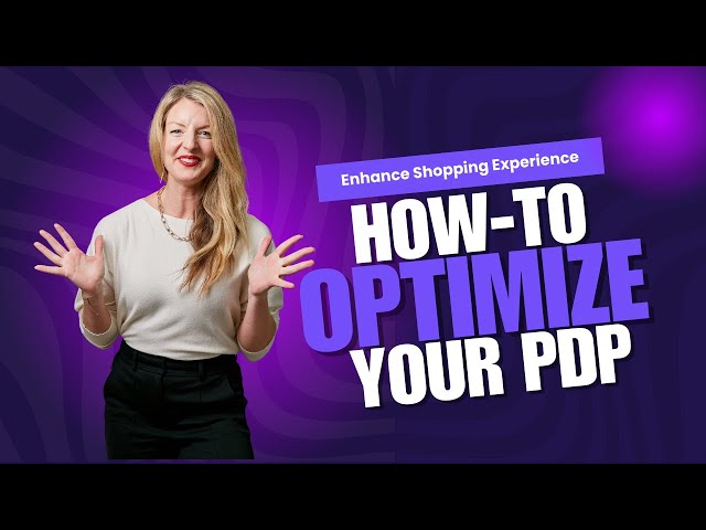 How to Optimize Your PDP