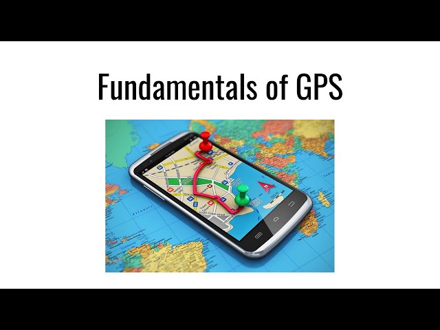 Fundamentals of GPS