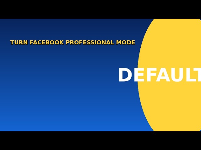 How to turn on facebook professional mode