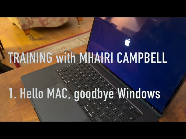Mhairi Campbell - Apple Mac computer Training - 1. Hello Mac, goodbye Windows