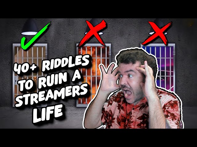 40+ Riddles To Ruin a Streamer's Life
