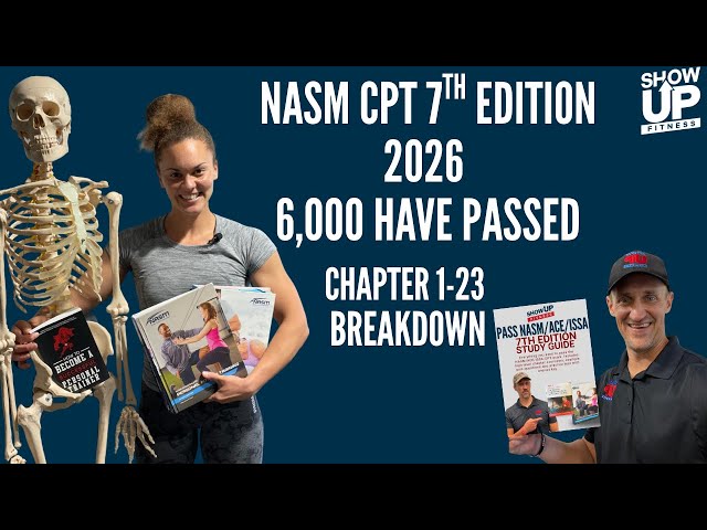 NASM CPT 7th Edition 2026 | How to study, study guide & tips | Show Up Fitness has helped 6,000 pass