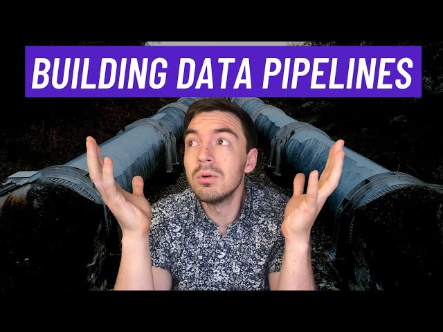 What To Consider When Building Data Pipelines - Intro To Data Infrastructure Part 2