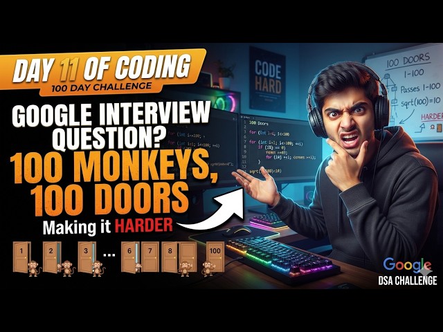 DAY 11 of coding till i reach my aim todays topic is making a google asked interview DSA