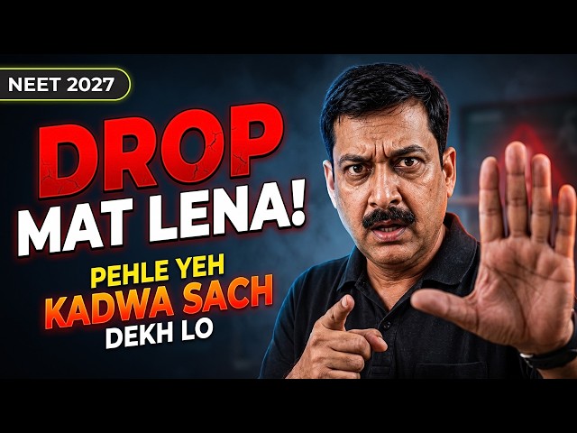 NEET 2027 Drop? 🛑 STOP! Pehle Yeh Kadwa Sach Jaan Lo ⚠️ (1st, 2nd, 3rd Attempt)