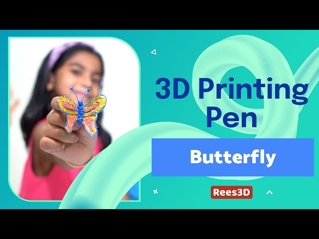 Creating Butterfly with 3D Printing Pen | Rees3D.com