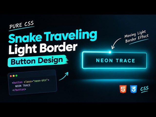 Level Up Your Buttons: CSS Snake Light Animation