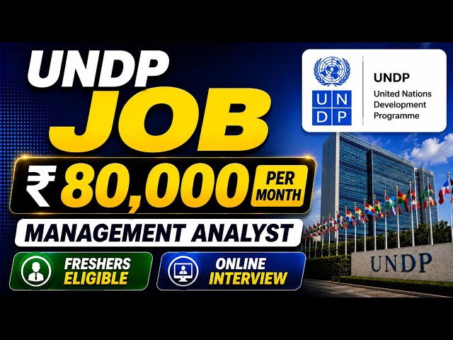 UNDP Vacancy 2026 | Freshers Eligible | Salary | Apply Process | Full Details