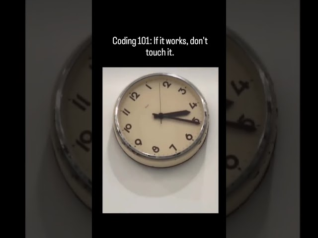 🔥 Coding Tip: If It Works, Don’t Touch It 😅💻 #coding #programming #shorts