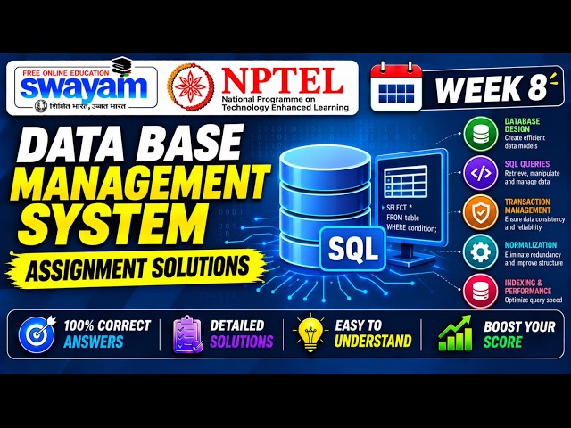 Database Management System Week 8 Assignment Answers 2026 | NPTEL July 2026 | NPTEL