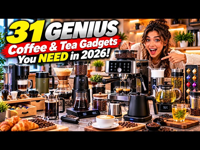 31 GENIUS Coffee & Tea Gadgets You NEED in 2026!