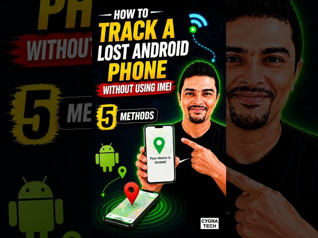 📍Lost Your Android Phone? Try These 5 Highly Researched Tracking Methods Without Using IMEI
