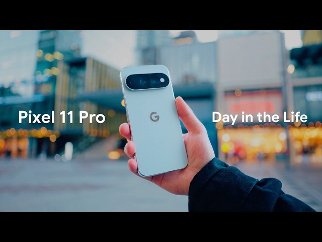 Pixel 11 Pro! - A Real Day in the Life