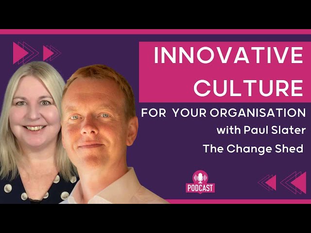 Unlocking Creativity: Paul Slater's Guide to Building an Innovative Culture