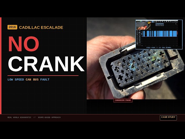 2016 Escalade No Crank Low Speed CAN  Buss Issues