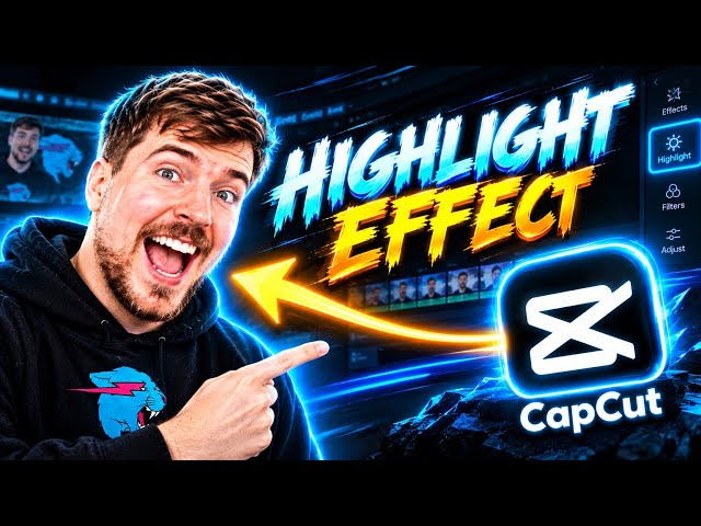 How to edit like @MrBeast HIGHLIGHT EFFECT #capcut #phone📱