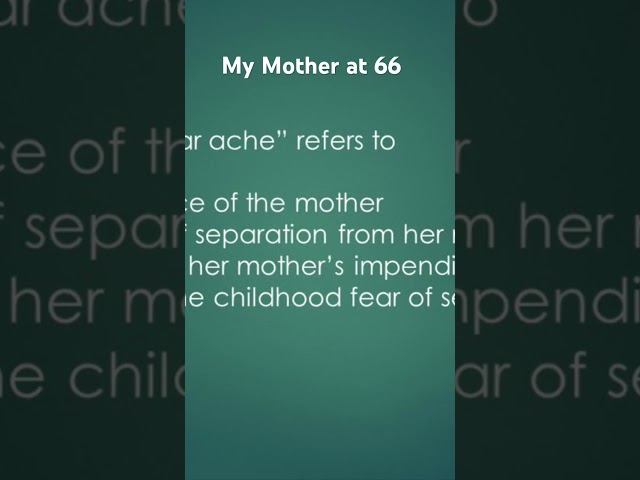 My Mother at 66 Extracts class XII